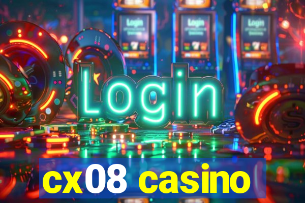 cx08 casino